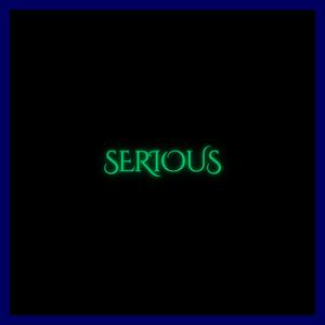 Serious (slowed and reverb)