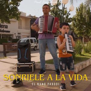 SONRIELE A LA VIDA