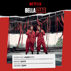 Bella Ciao (BATE Remix)