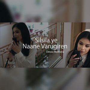 Silsila ye Naane Varugiren