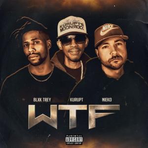 WTF (feat. Kurupt)