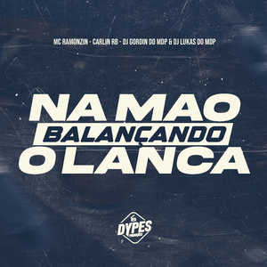 Na Mão Balançando o Lança