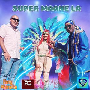 Super Maane La (feat. Super Blue)