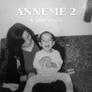 Anneme 2