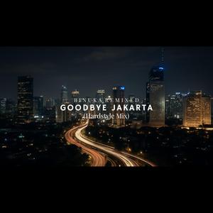 Goodbye Jakarta