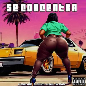 SE CONCENTRA (feat. DJ VERSATYS & Dj Skull) (ELETROFUNK)