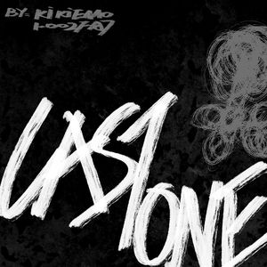 Last one（prod.玉-003/泽-007）