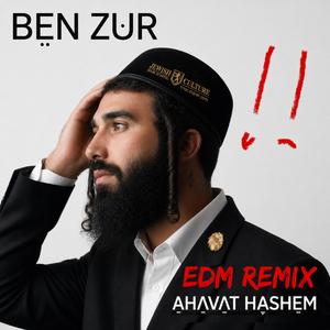 Ahavat Hashem (Jewish Culture EDM Remix)