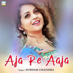 Aja Re Aaja