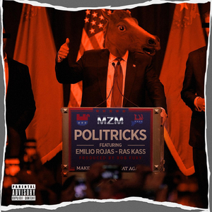 Politricks (feat. Emilio Rojas & Ras Kass)