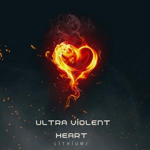 Ultra Violent Heart (feat. Fe Malefiz)