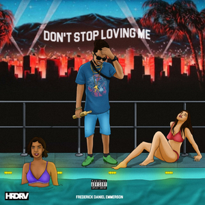 Don't stop loving me