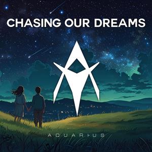 Chasing our Dreams