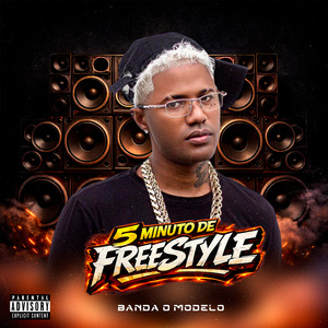 5 Minuto de Freestyle: Pai Ta On / Nas Inimigas / Botar em Você / Piru Todo / Vem de Quatro / Toma