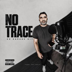 NO TRACE (Freestyle)