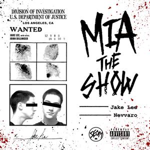 MIA THE SHOW (feat. Nevvaro)