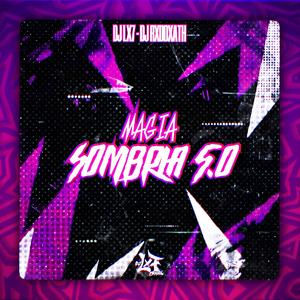 Automotivo Magia Sombria 5.0 (feat. Dj RxdDxath)