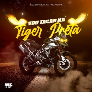 Vou Tacar na Tiger Preta