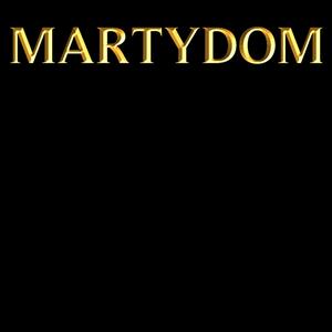 Martydom