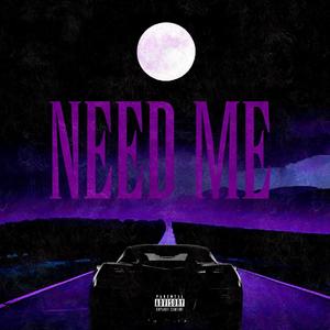 Need Me (feat. Rico The Artist & Chillax)