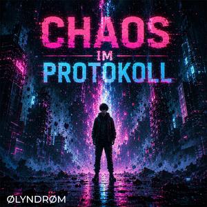 Chaos im Protokoll