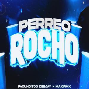 PERREO ROCHO (feat. FACUNDITOO DEEJAY)