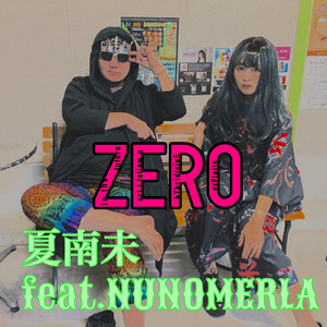 ZERO (feat. NUNOMERLA)