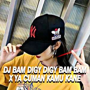 DJ Bam Digy Digy Bam Bam x Ya Cuman Kamu