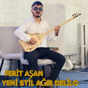 Yeni Stil Ağır Delilo