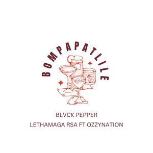 Bompapatlile (feat. Ozzynation & Lethamaga RSA)