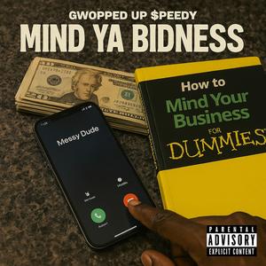 Mind Ya Bidness