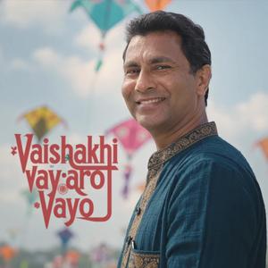 Vaishakhi Vayaro Vayo (feat. Akshaansh Patel)