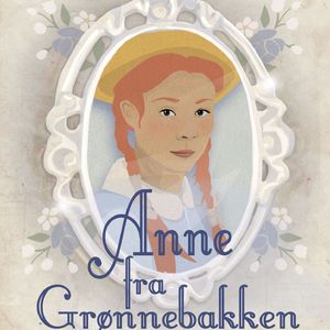 Anne - Anne fra Grønnebakken - Anne-bøgerne 1, del081