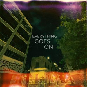 Everything Goes On