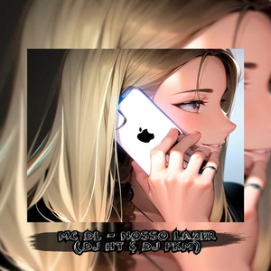 MC DL - NOSSO LAZER (DJ HT & DJ PKM)