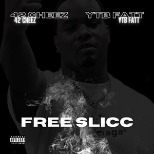 Free Slicc (feat. YTB Fatt)