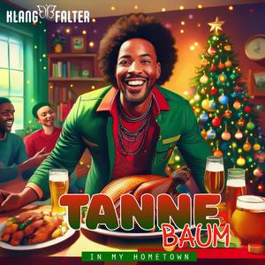 Tannebaum (in my Hometown)