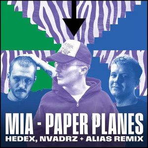 Paper Planes (Hedex, NVADRZ & ALIAS Remix)