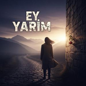 Ey Yarim