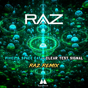 Clear Test Signal (RAZ Remix)