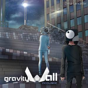 gravityWall (Acoustic)
