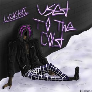 Used To The Cold