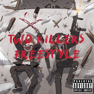 Two Killers Freestyle