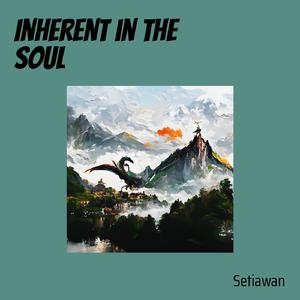 Inherent in the Soul