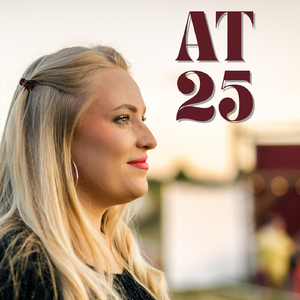 At 25