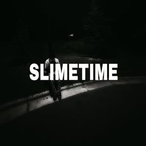 Slimetime