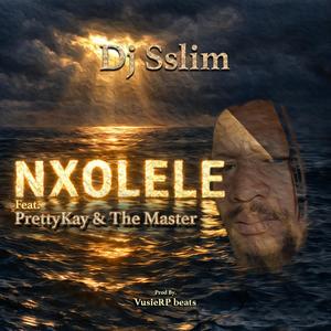 Nxolele (feat. Prettykay & The Master)