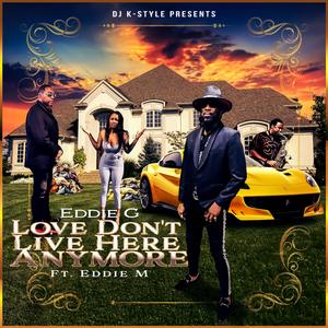 Love Don't Live Here Anymore (feat. Eddie M) (Instrumental)