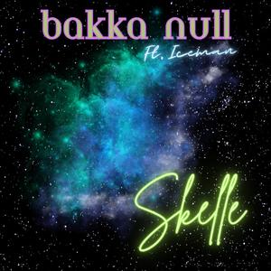Bakka Null (feat. Iceman)