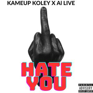 Hate You (feat. Al Live) (Live)